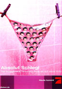 Kampagnenmotiv Sendestart „Absolut Schlegl!“, ProSieben